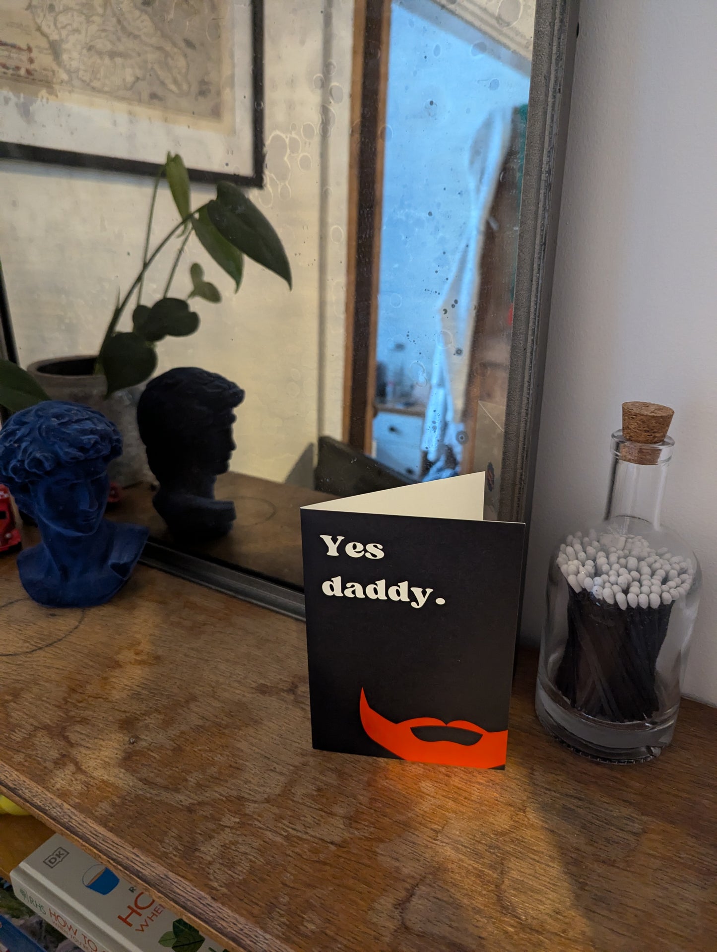 Yes Daddy Greetings Card