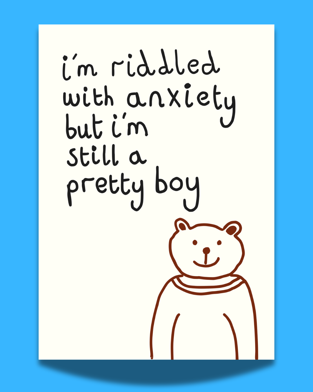 'Pretty Boy' print