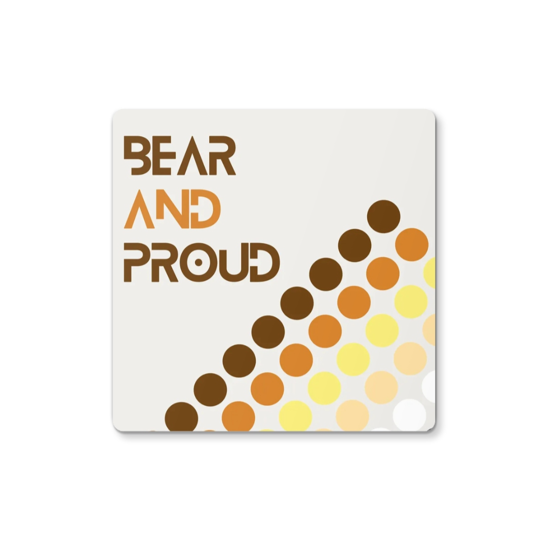 'Bear and Proud' coaster