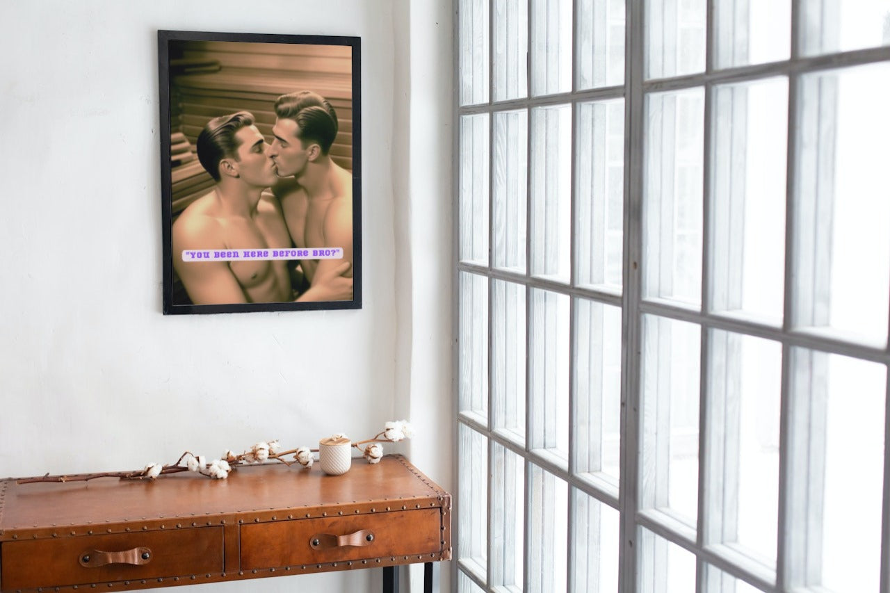 Bros of the 50s Sauna: 'Been here before' print