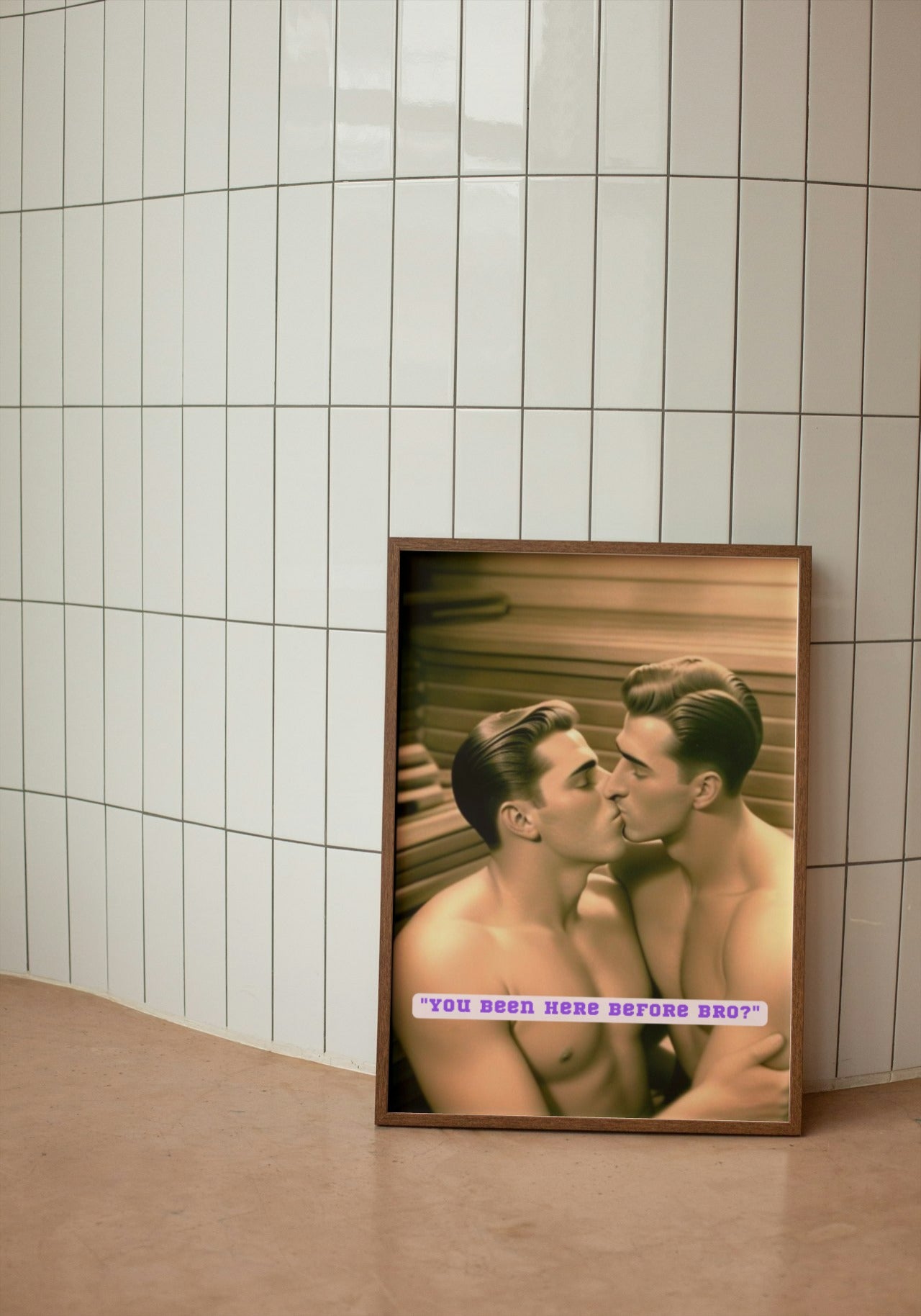 Bros of the 50s Sauna: 'Been here before' print