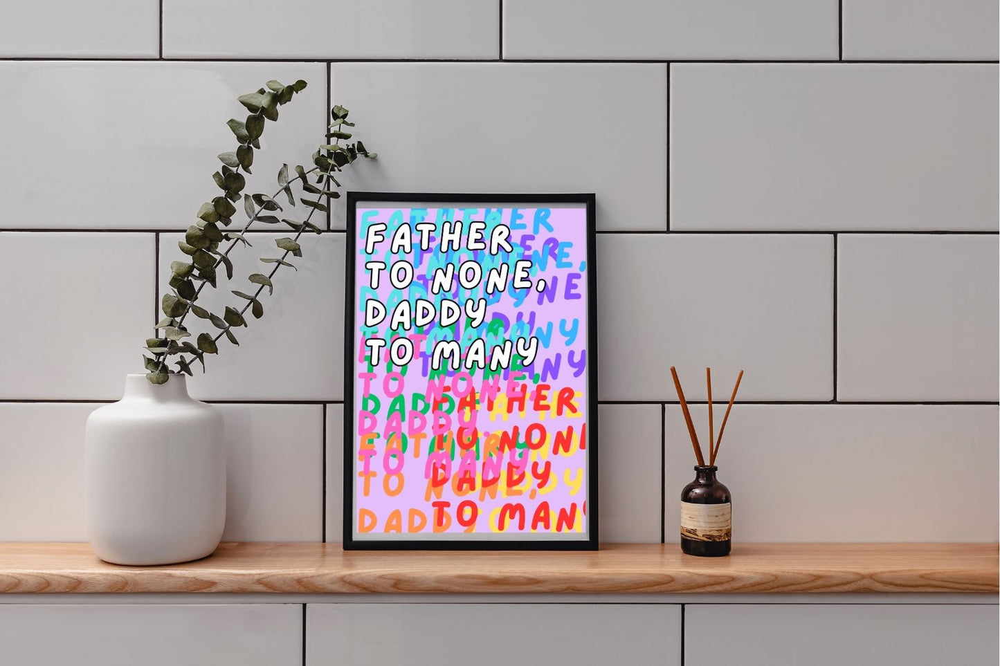'Daddy to Many' print