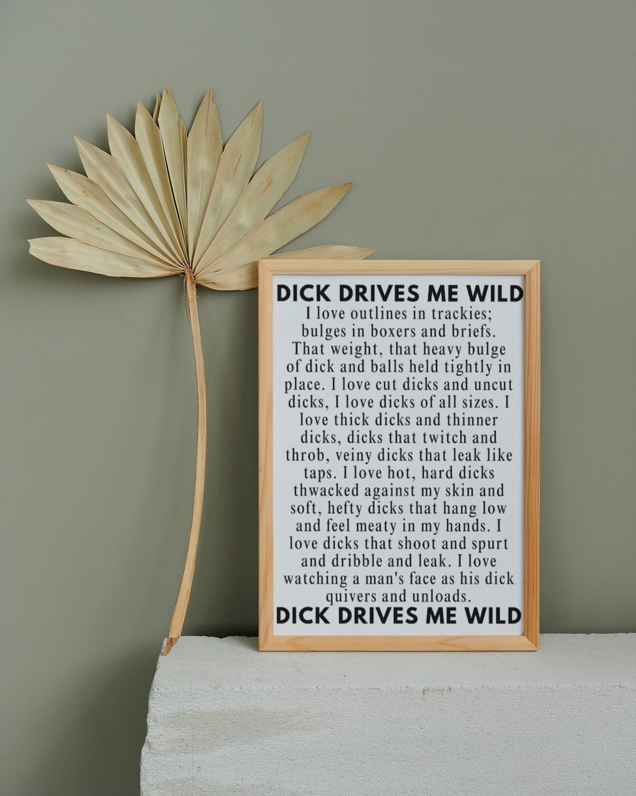 'D!ck drives me wild' print