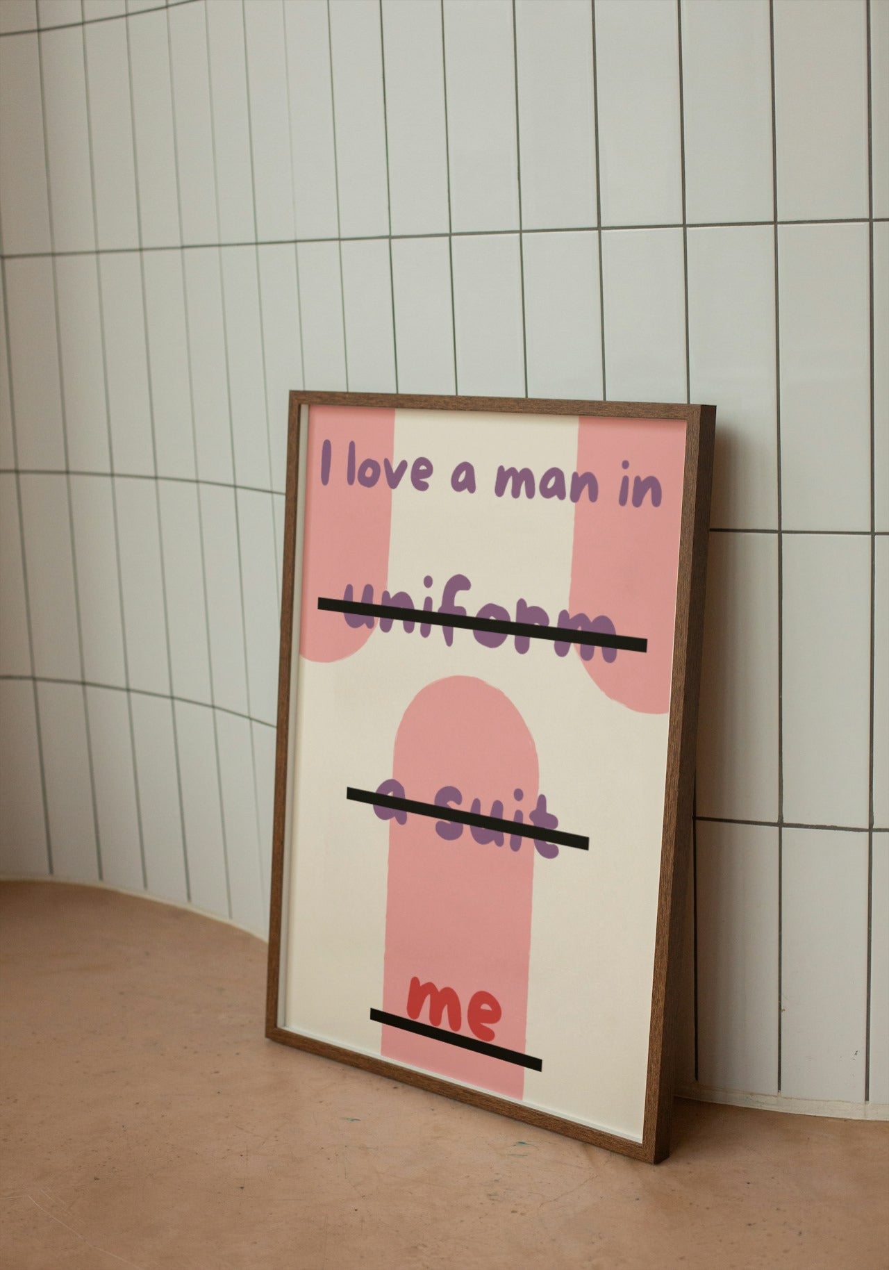 'I Love a Man in Me' print