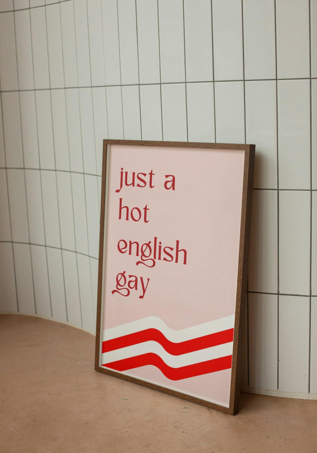 Just a Hot English Gay A4 A3 Print