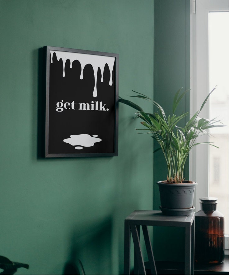 'Get Milk' print