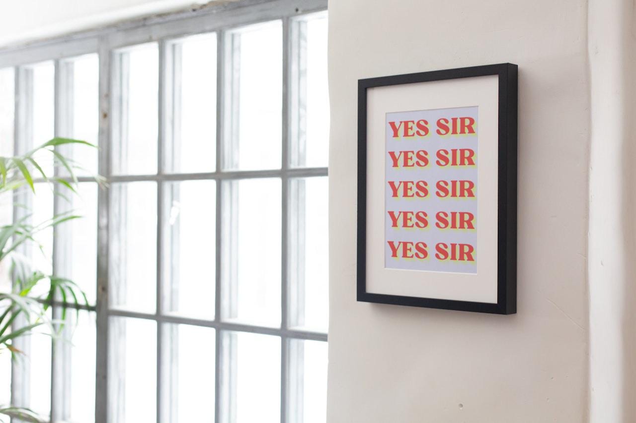 'Yes Sir' print