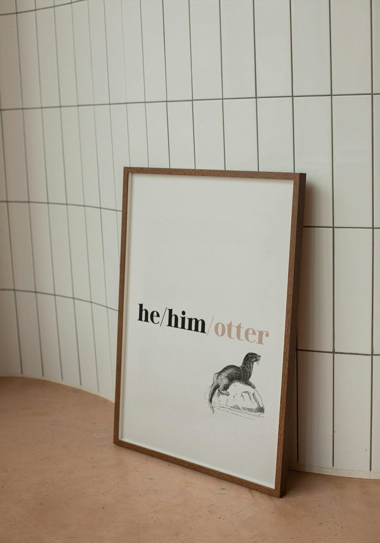 He/Him/Otter A4 A3 Print