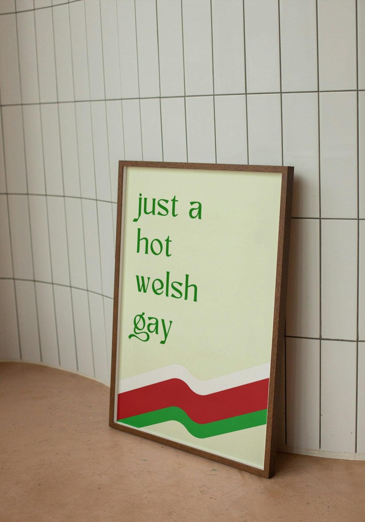 Just a Hot Welsh Gay A4/A3 Print