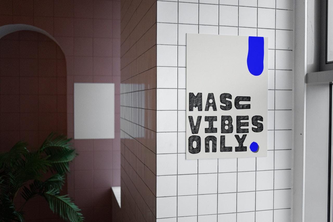 Masc Vibes Only 'Blue' A4 A3 Print