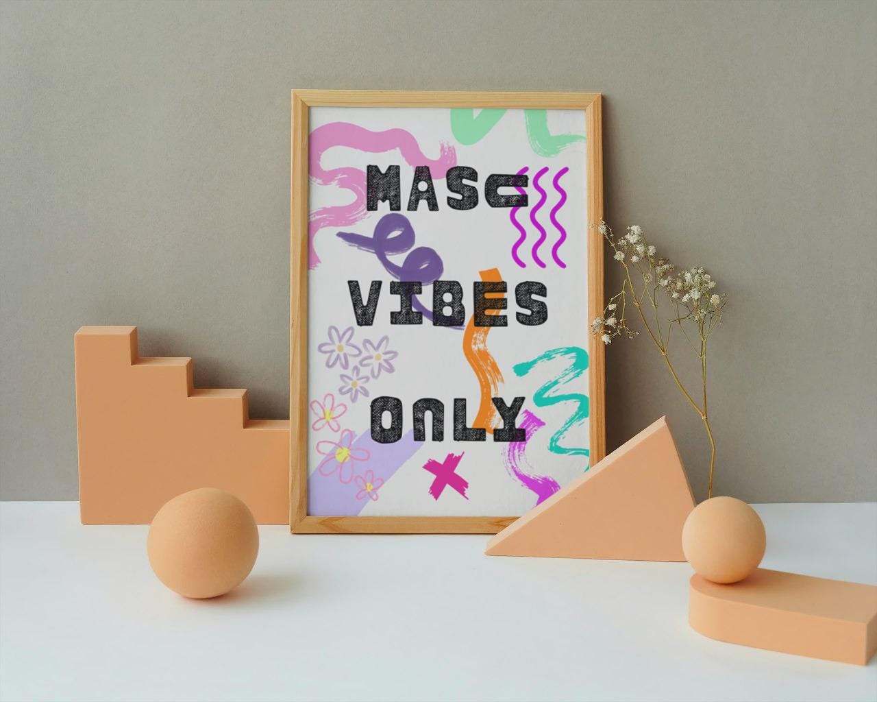 Masc Vibes Only 'Pink' A4 A3 Print