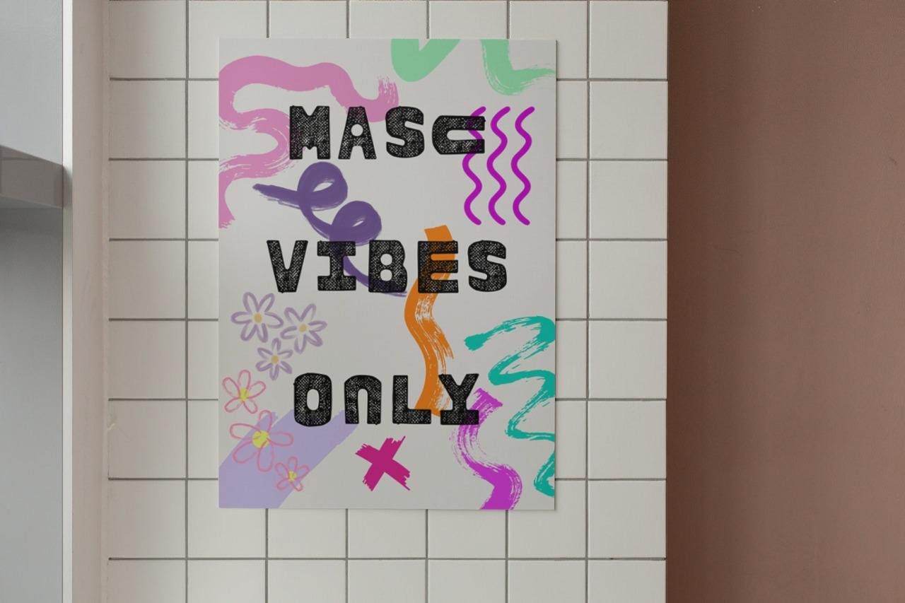 Masc Vibes Only 'Pink' A4 A3 Print