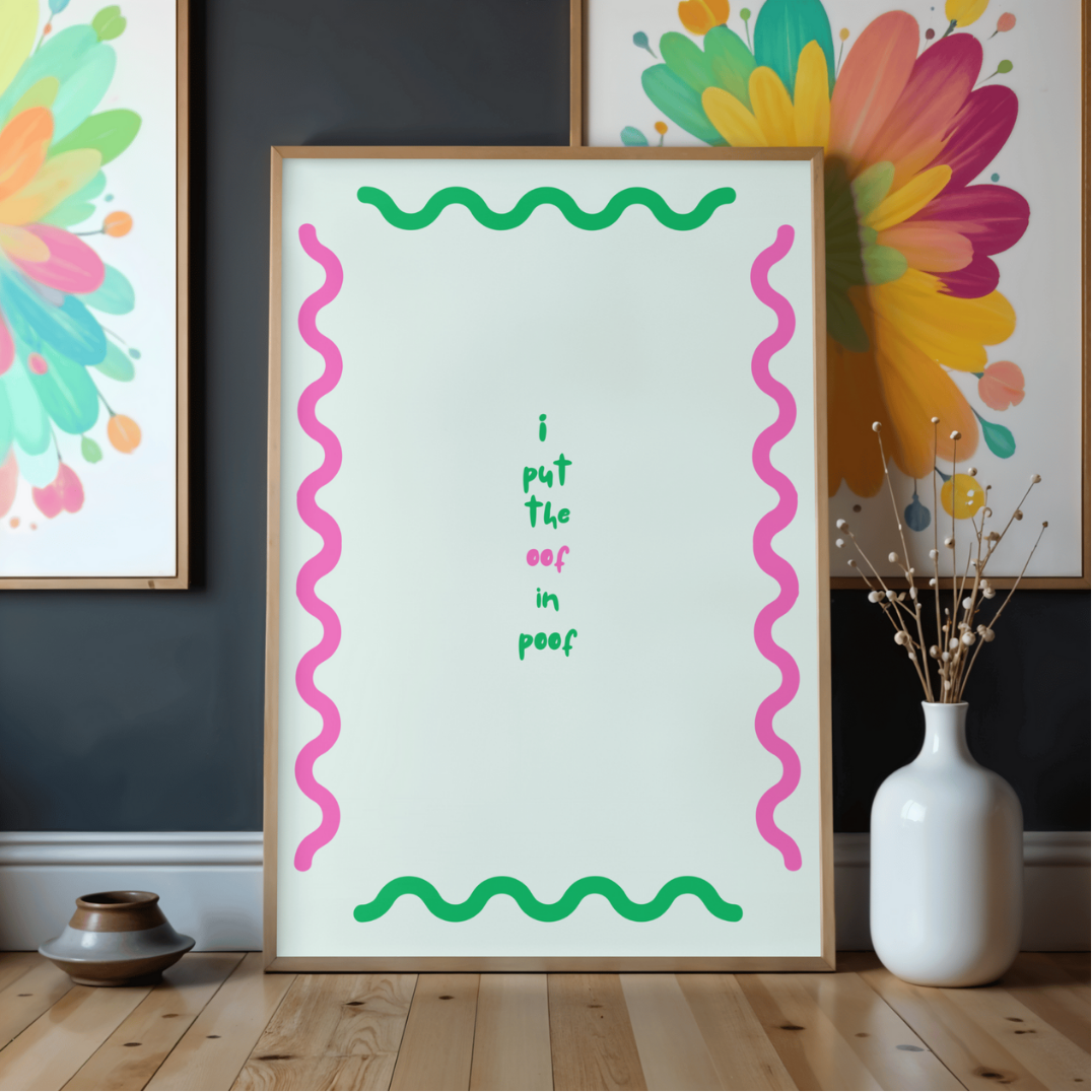 'Oof in poof' print