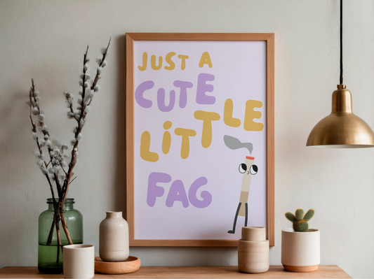 'Cute little fag' print