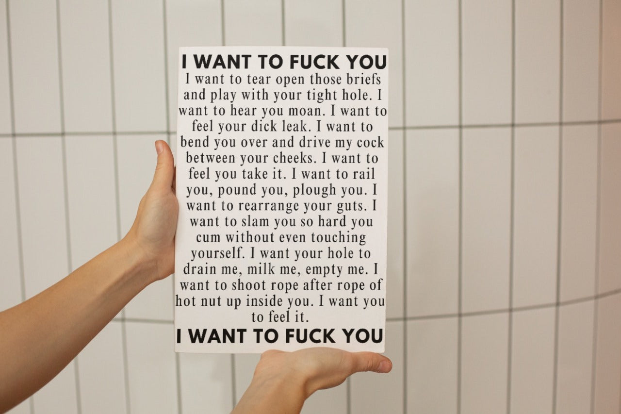 'I want to f*ck you' print