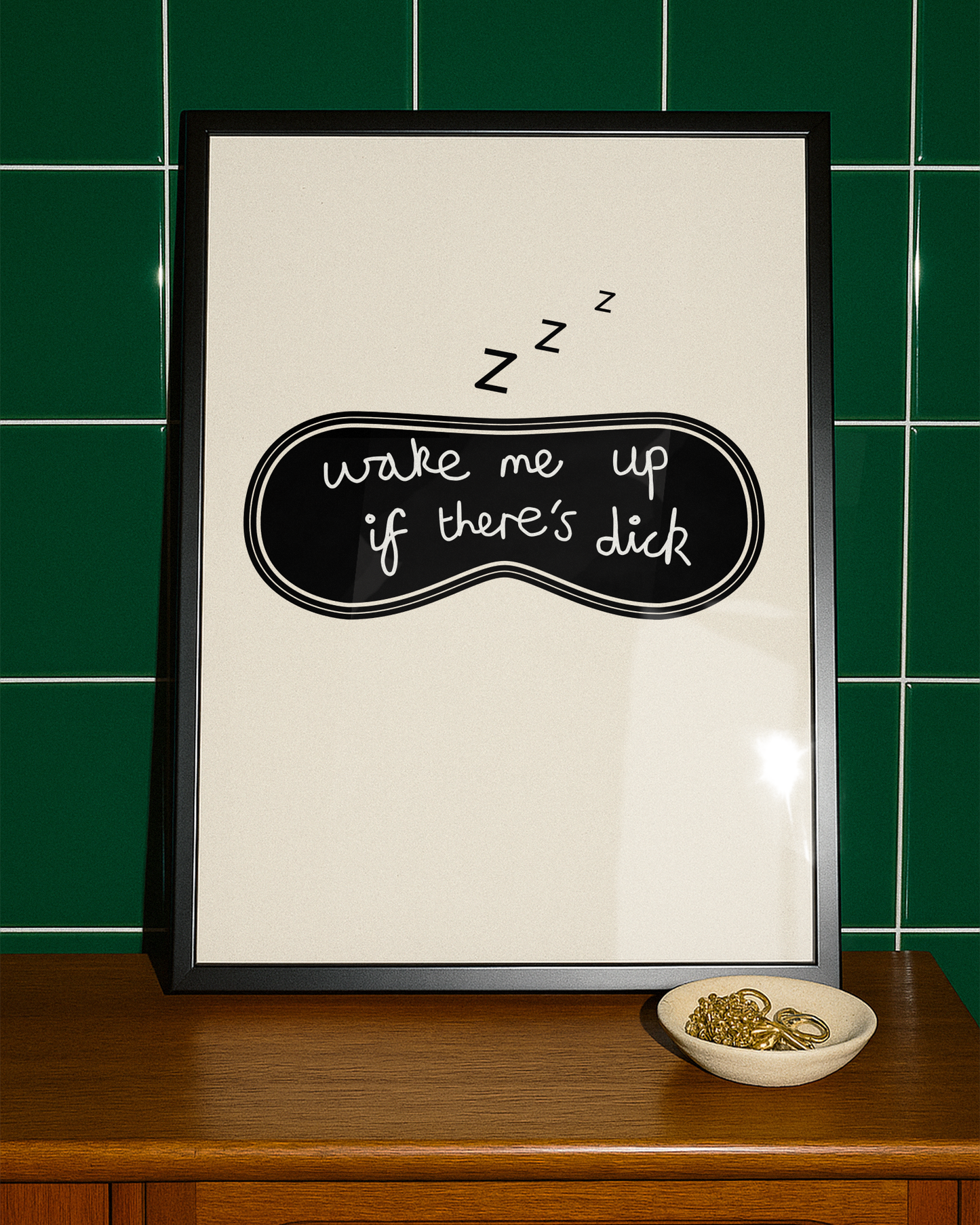 'Wake Me Up' print