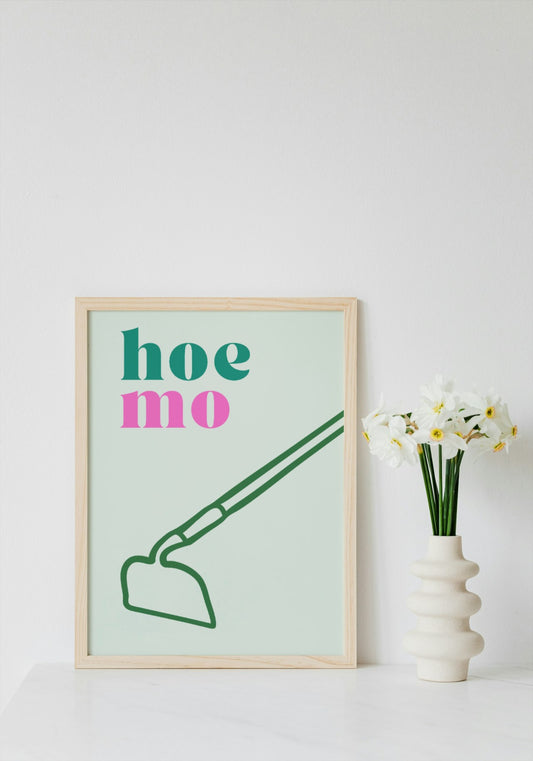 'Hoe-mo' print