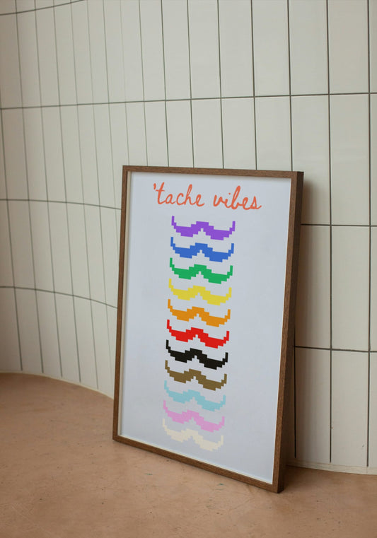 'Tache Vibes Rainbow' print (with text)