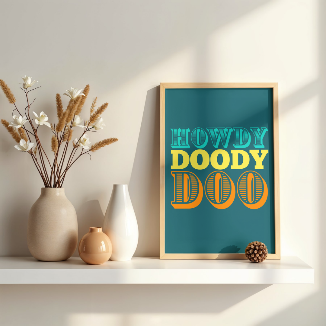 'Howdy Doody Doo' print
