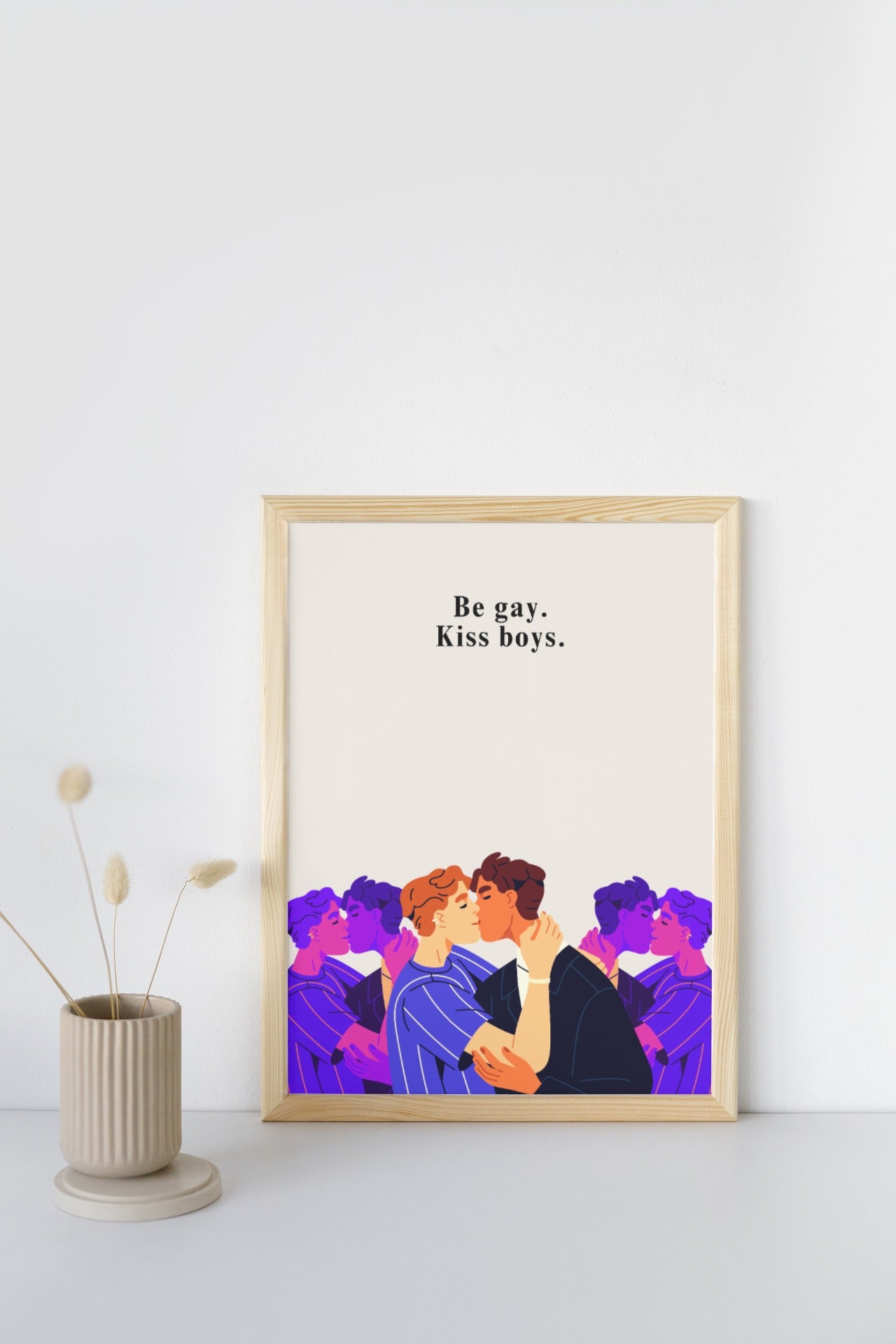 'Be Gay, Kiss Boys' print