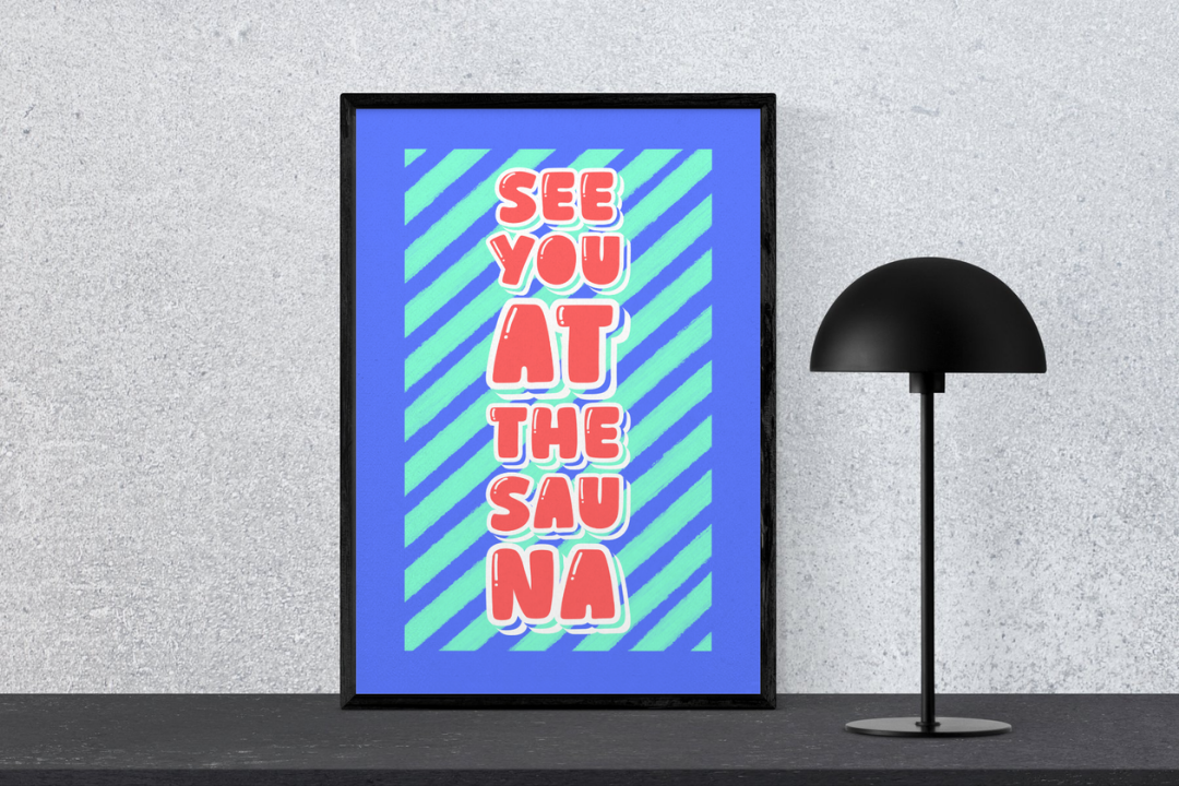 'See You at the Sauna' print
