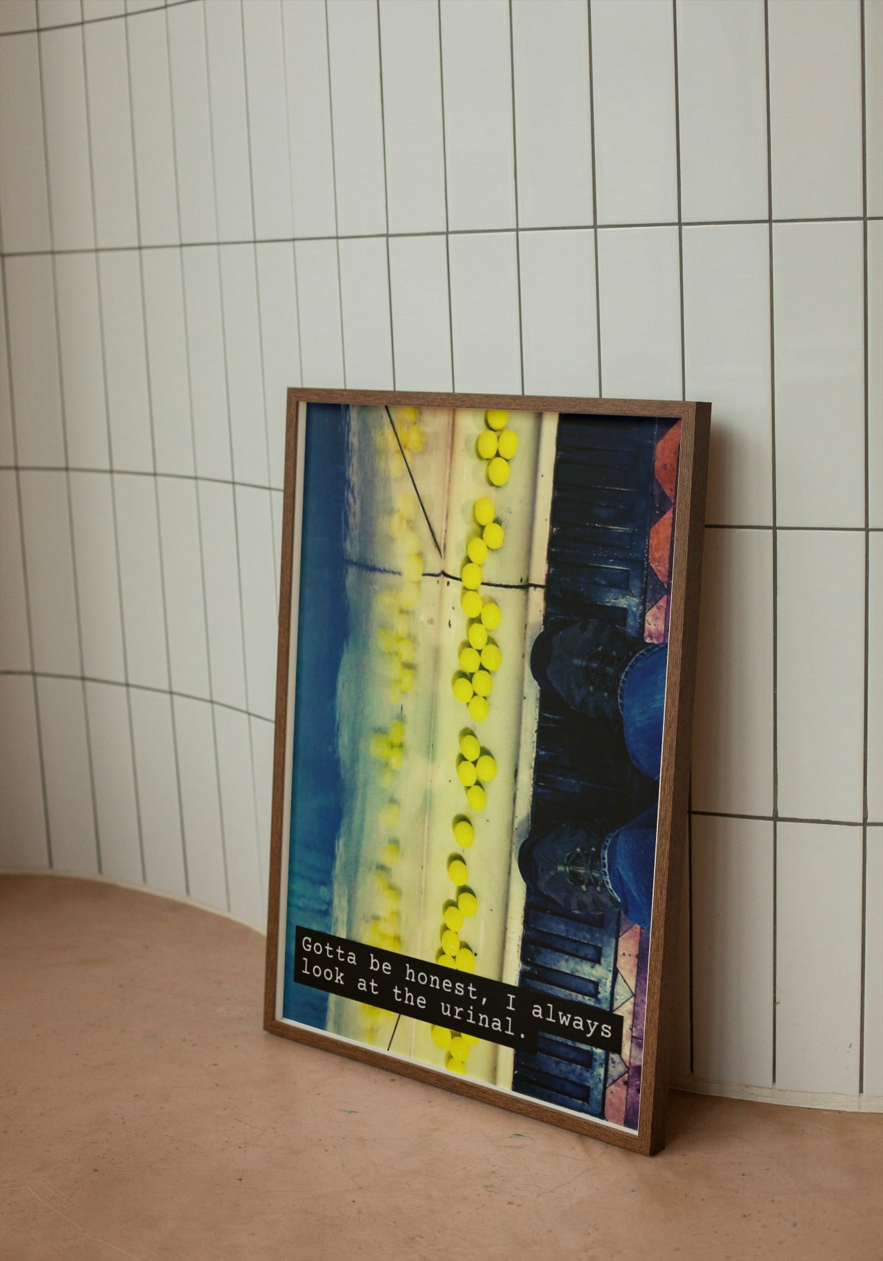 'I always look at the urinal' print