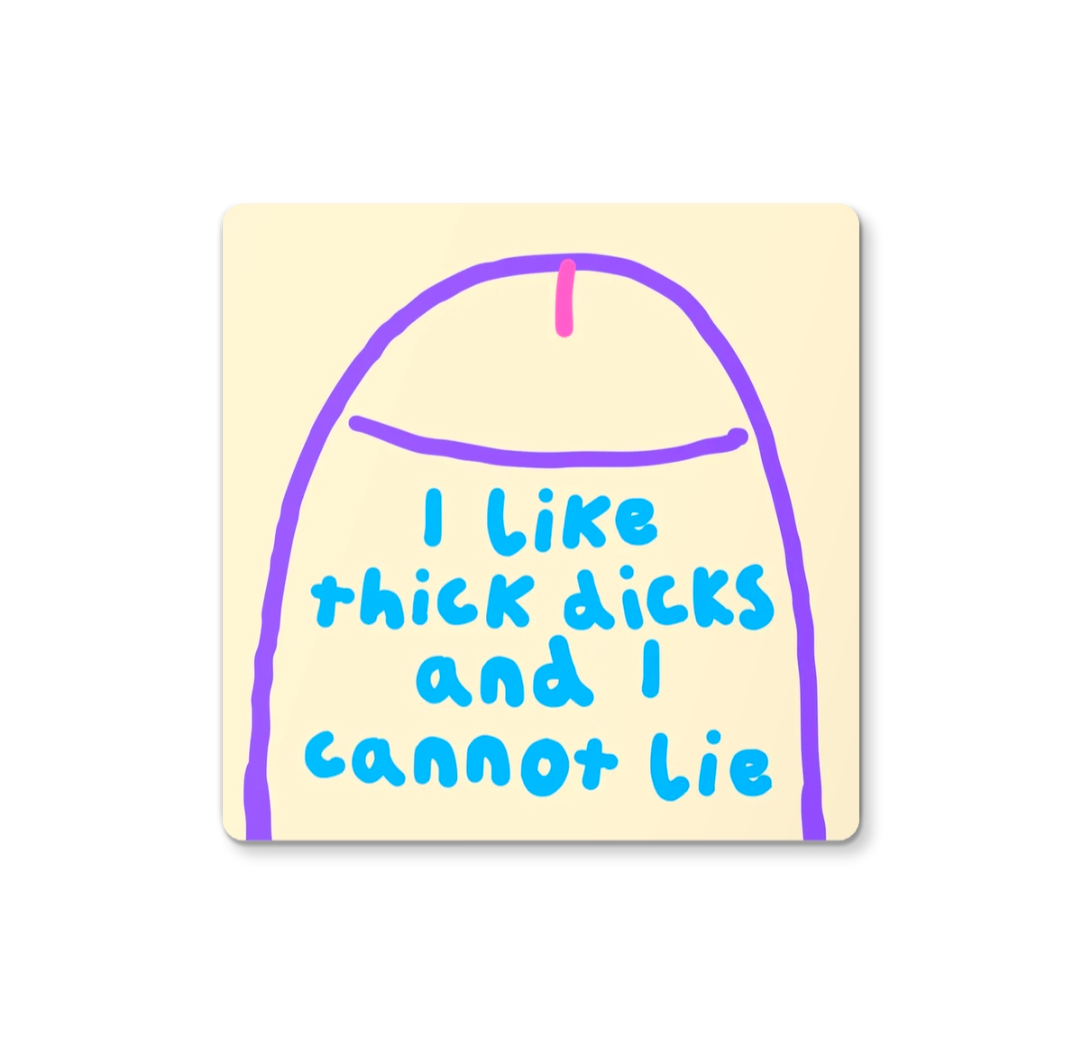 I Like Thick D!cks Coaster