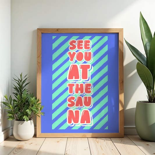 'See You at the Sauna' print
