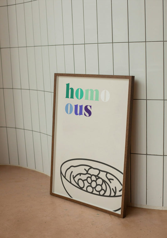 'Homo-ous' print